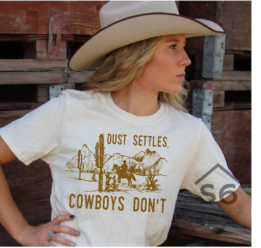 Dust settles cowboys don't screen print transfer.